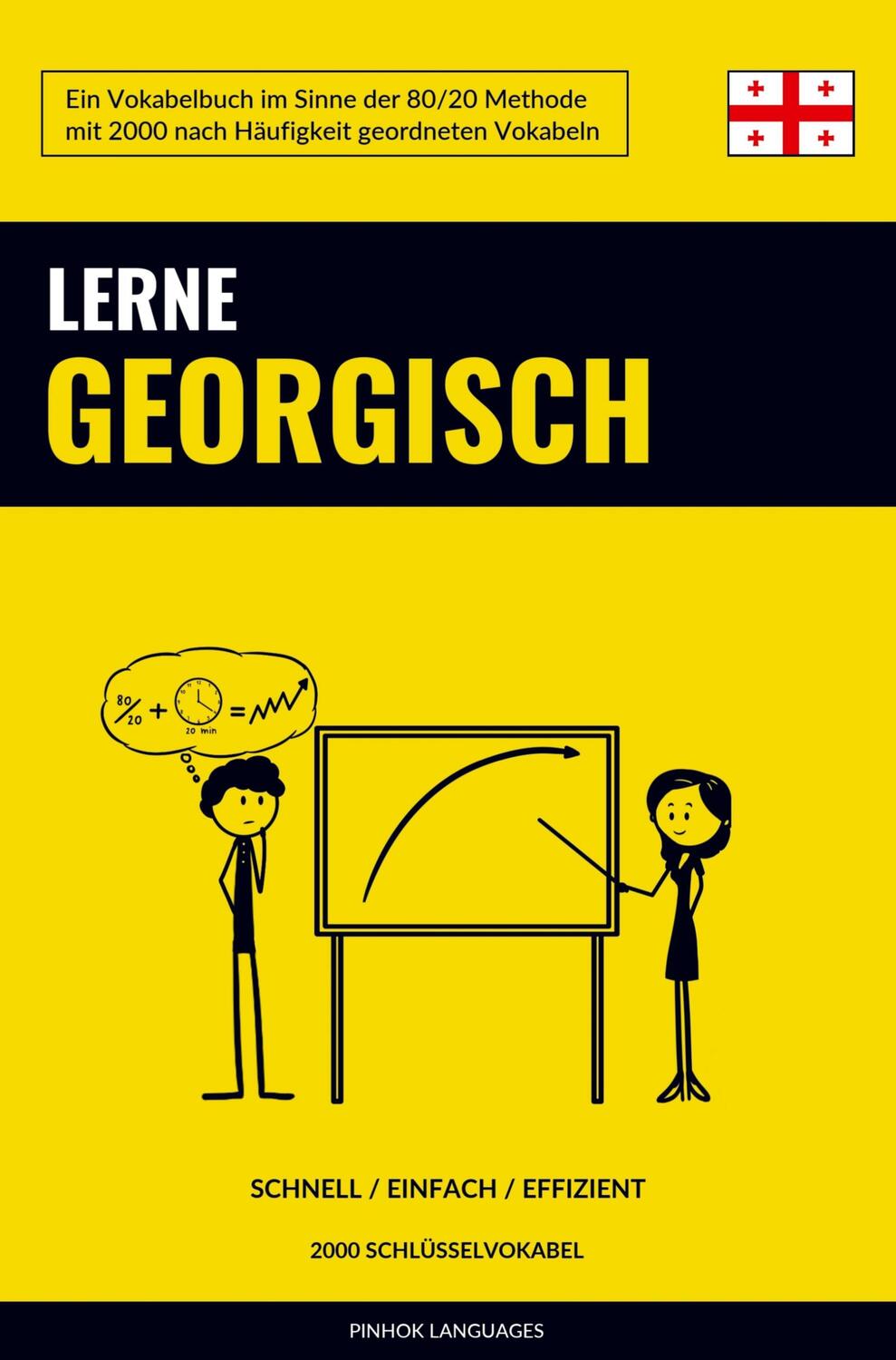 Cover: 9789464852042 | Lerne Georgisch - Schnell / Einfach / Effizient | Pinhok Languages