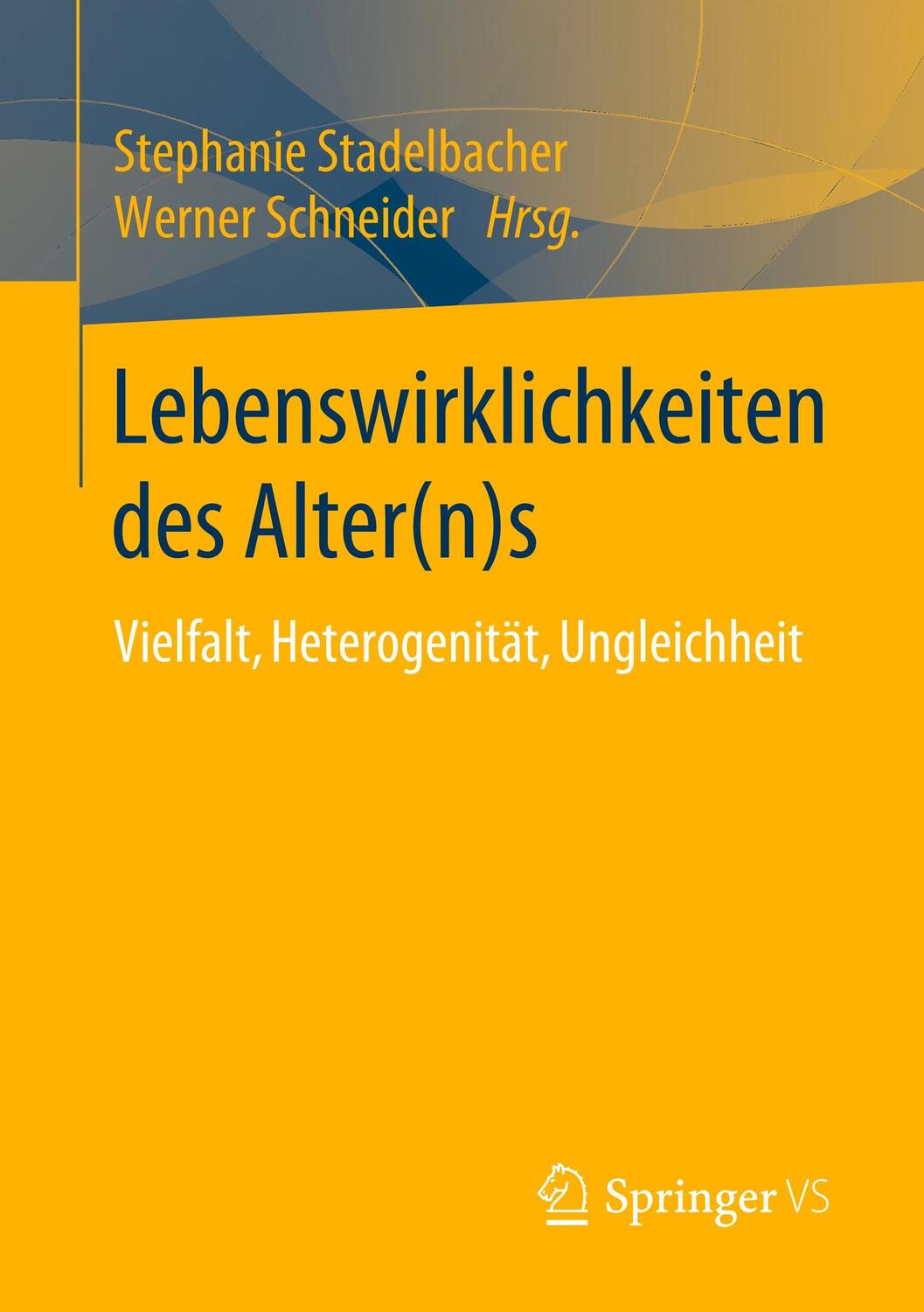 Cover: 9783658290726 | Lebenswirklichkeiten des Alter(n)s | Werner Schneider (u. a.) | Buch