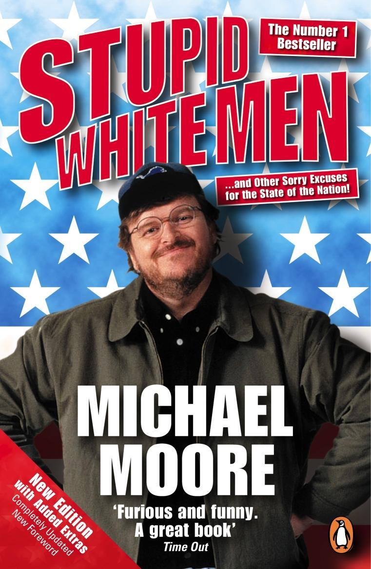 Cover: 9780141019994 | Stupid White Men | Michael Moore | Taschenbuch | Englisch | 2004