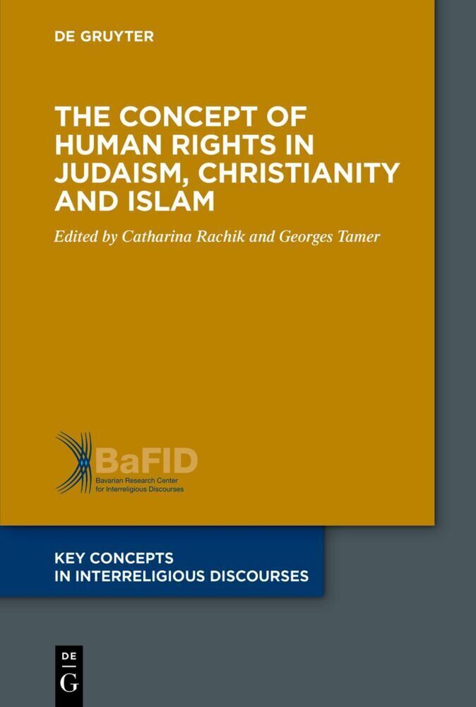 Cover: 9783110560534 | The Concept of Human Rights in Judaism, Christianity and Islam | Buch