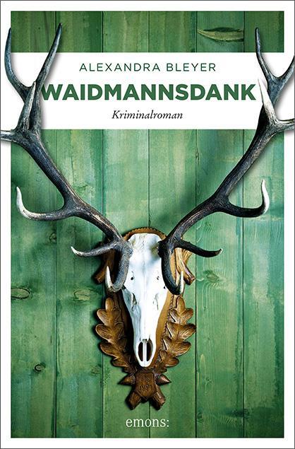 Cover: 9783954517923 | Waidmannsdank | Alexandra Bleyer | Taschenbuch | Sepp Flattacher