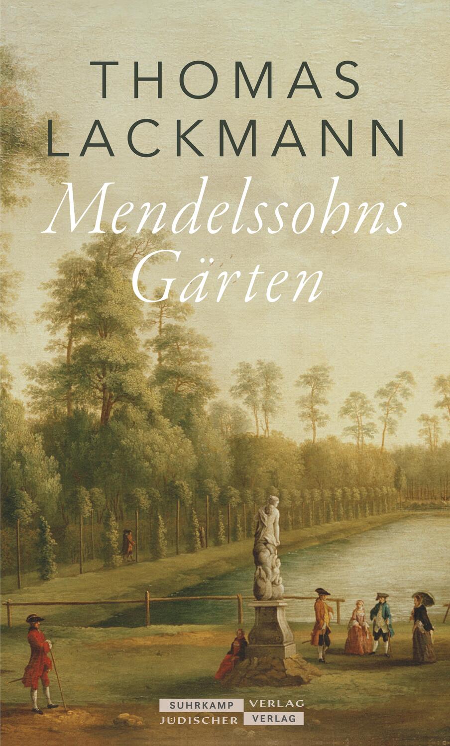 Cover: 9783633543236 | Mendelssohns Gärten | Thomas Lackmann | Buch | 303 S. | Deutsch | 2023