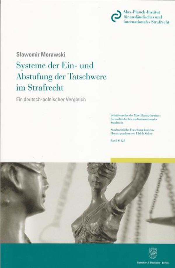 Cover: 9783428135783 | Systeme der Ein- und Abstufung der Tatschwere im Strafrecht | Morawski