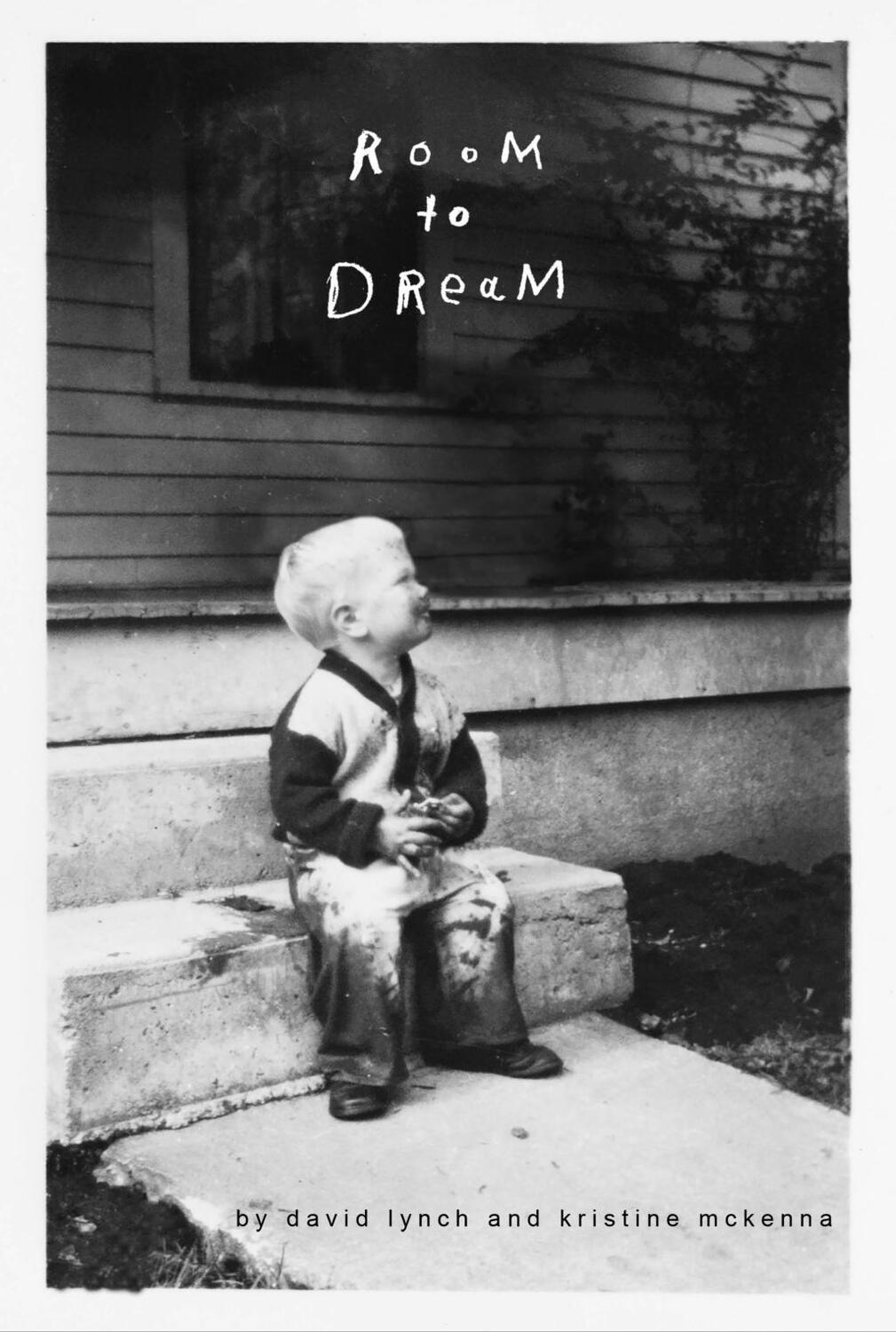 Cover: 9781782118411 | Room to Dream | David Lynch (u. a.) | Taschenbuch | Englisch | 2019