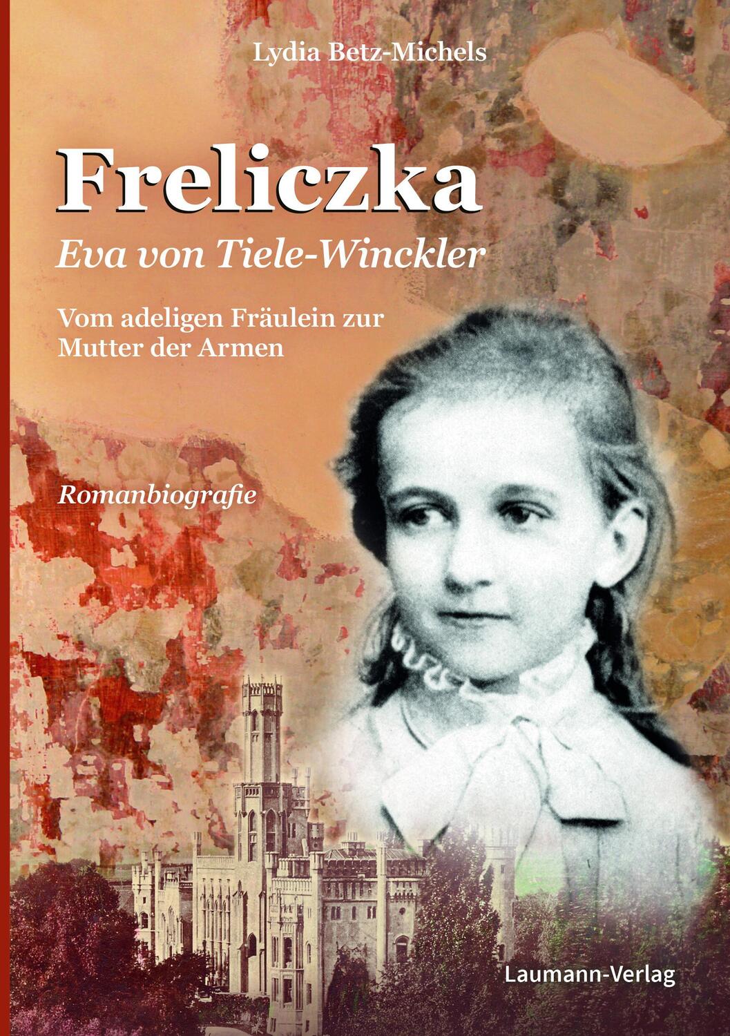 Cover: 9783899605105 | Freliczka Eva von Tiele-Winckler | Lydia Betz-Michels | Taschenbuch