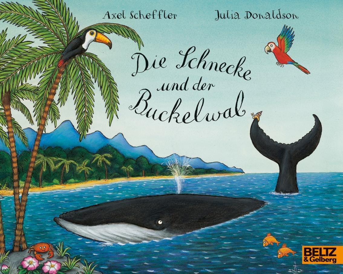Cover: 9783407761392 | Die Schnecke und der Buckelwal | Julia Donaldson | Taschenbuch | 2018