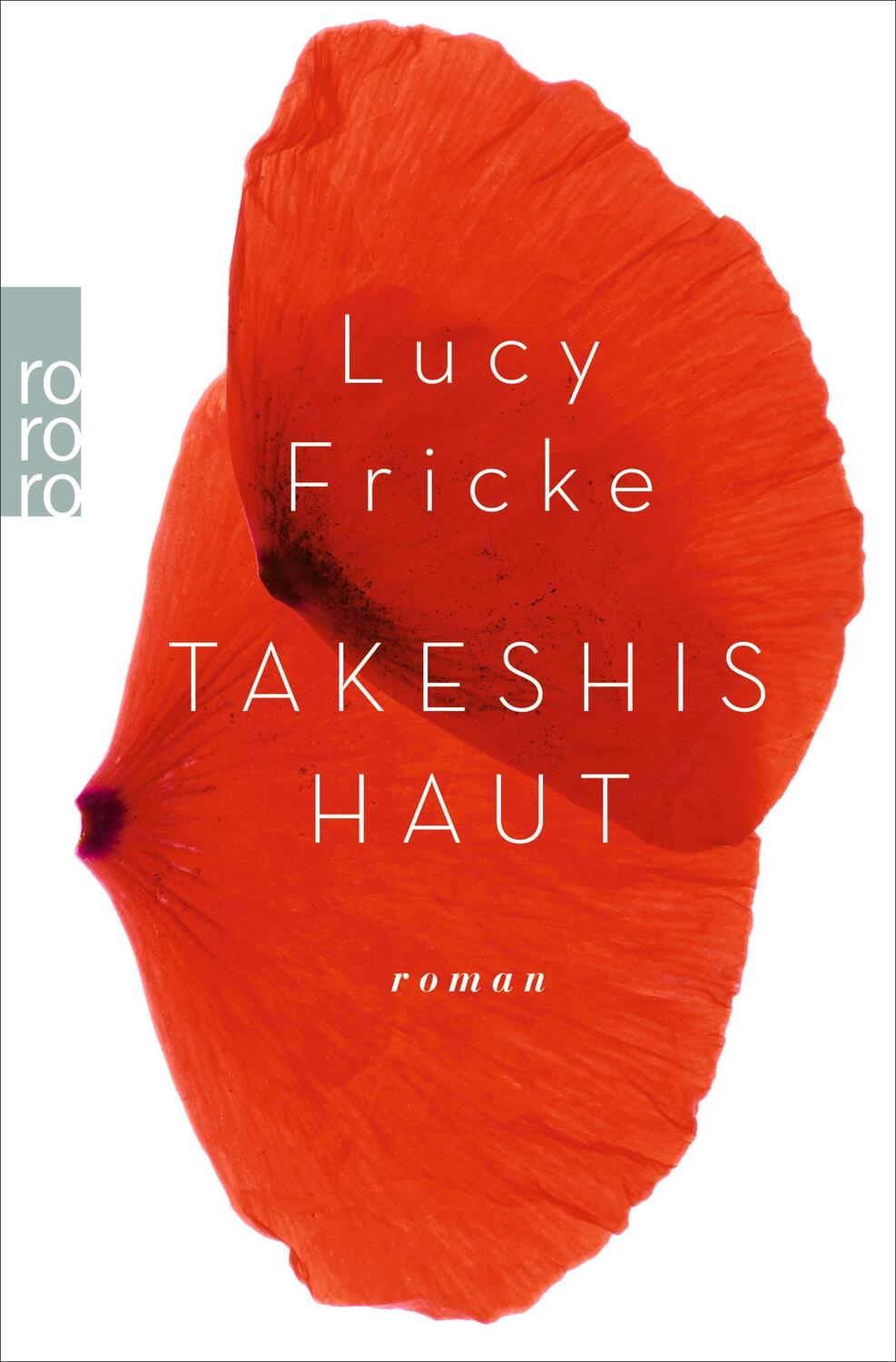 Cover: 9783499266737 | Takeshis Haut | Lucy Fricke | Taschenbuch | Paperback | 192 S. | 2015