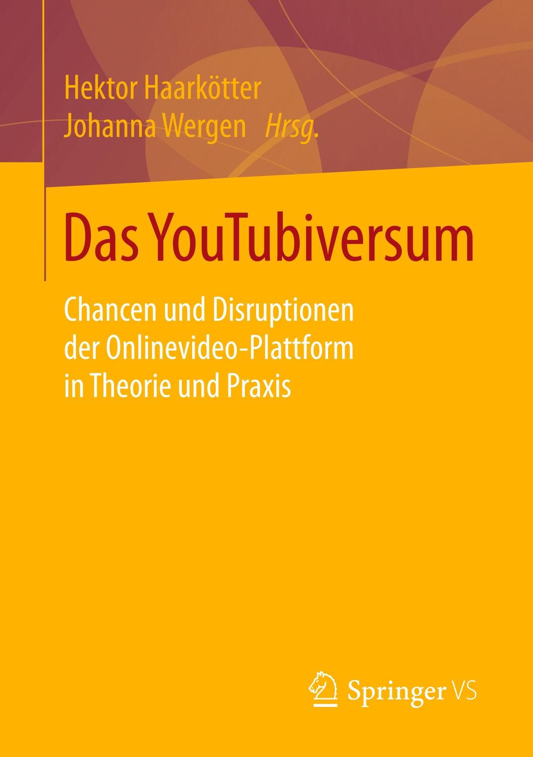 Cover: 9783658228453 | Das YouTubiversum | Hektor Haarkötter (u. a.) | Taschenbuch