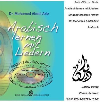 Cover: 9783037231012 | Arabisch lernen mit Liedern | Mohamed Abdel Aziz | Audio-CD | 75 S.