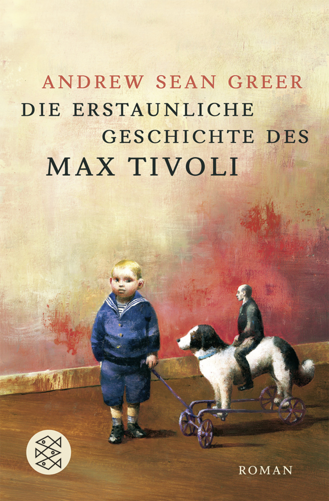 Cover: 9783596162451 | Die erstaunliche Geschichte des Max Tivoli | Roman | Andrew Sean Greer