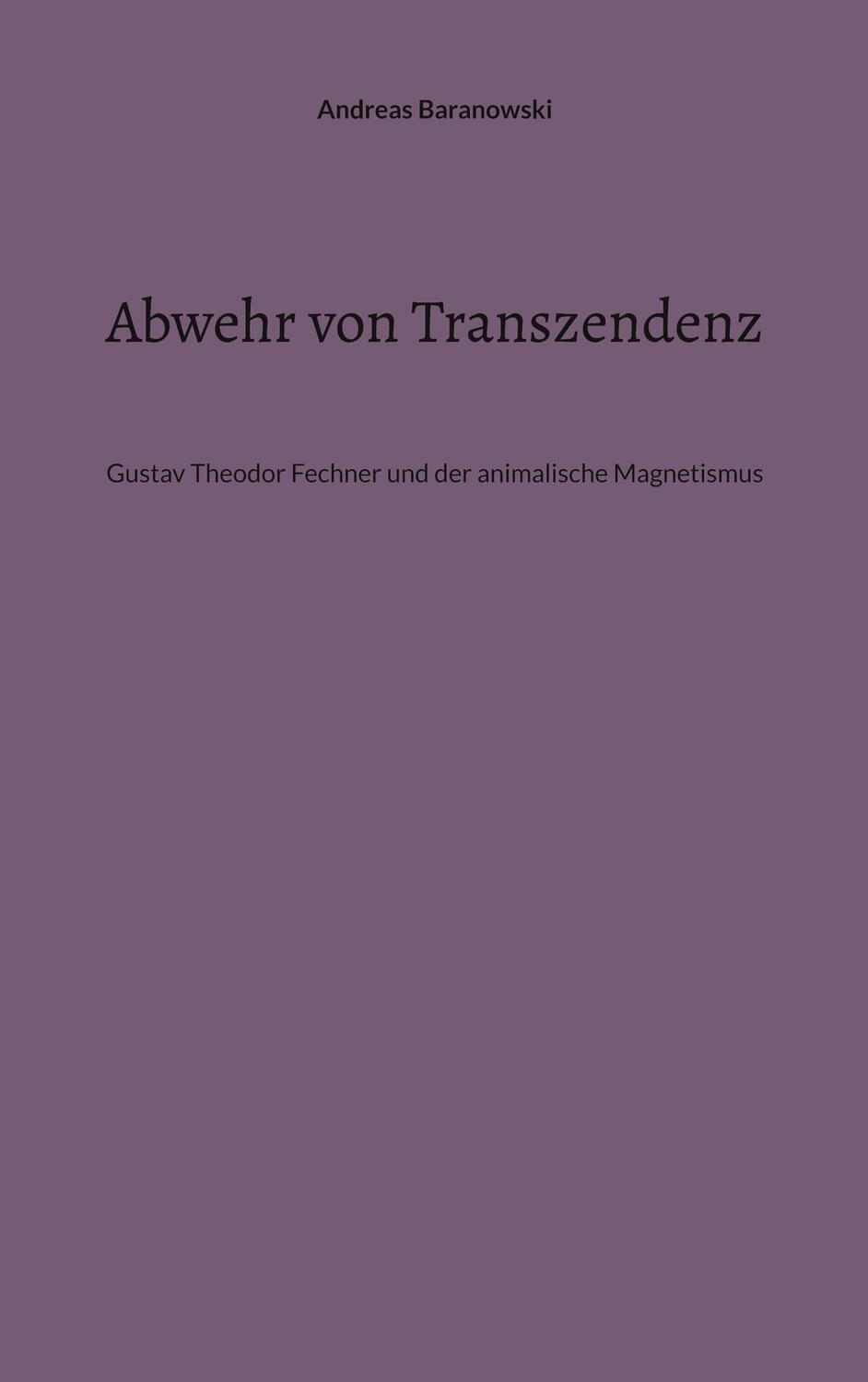 Cover: 9783757892265 | Abwehr von Transzendenz | Andreas Baranowski | Taschenbuch | Paperback