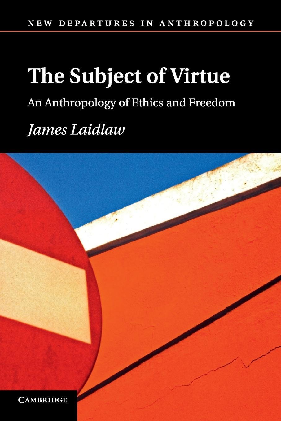 Cover: 9781107697317 | The Subject of Virtue | James Laidlaw | Taschenbuch | Paperback | 2015