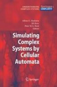 Cover: 9783642263675 | Simulating Complex Systems by Cellular Automata | Hoekstra (u. a.)