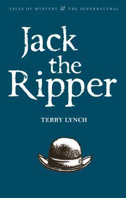 Cover: 9781840220773 | Jack the Ripper | The Whitechapel Murderer | Terry Lynch | Taschenbuch