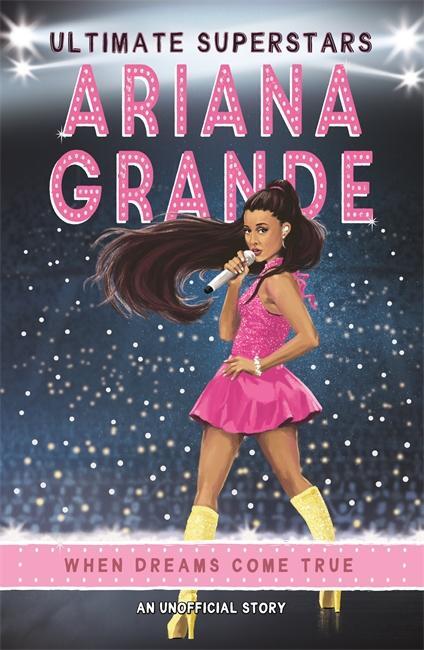 Cover: 9781787414778 | Ultimate Superstars: Ariana Grande | Liz Gogerly | Taschenbuch | 2019