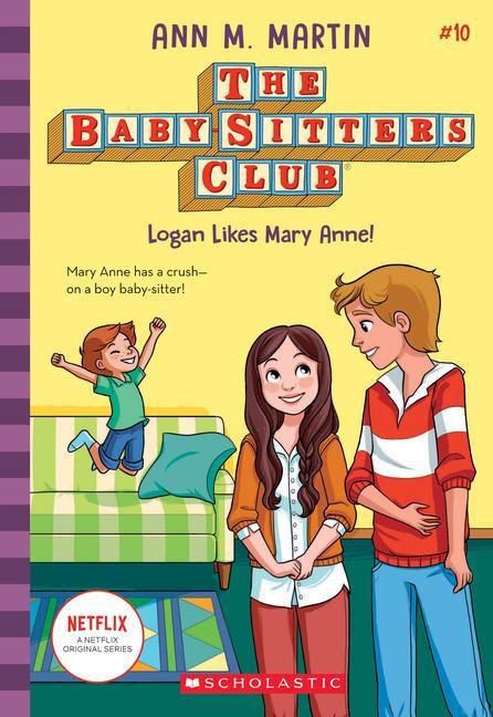 Cover: 9781338642308 | Logan Likes Mary Anne! (the Baby-Sitters Club #10) | Volume 10 | Buch