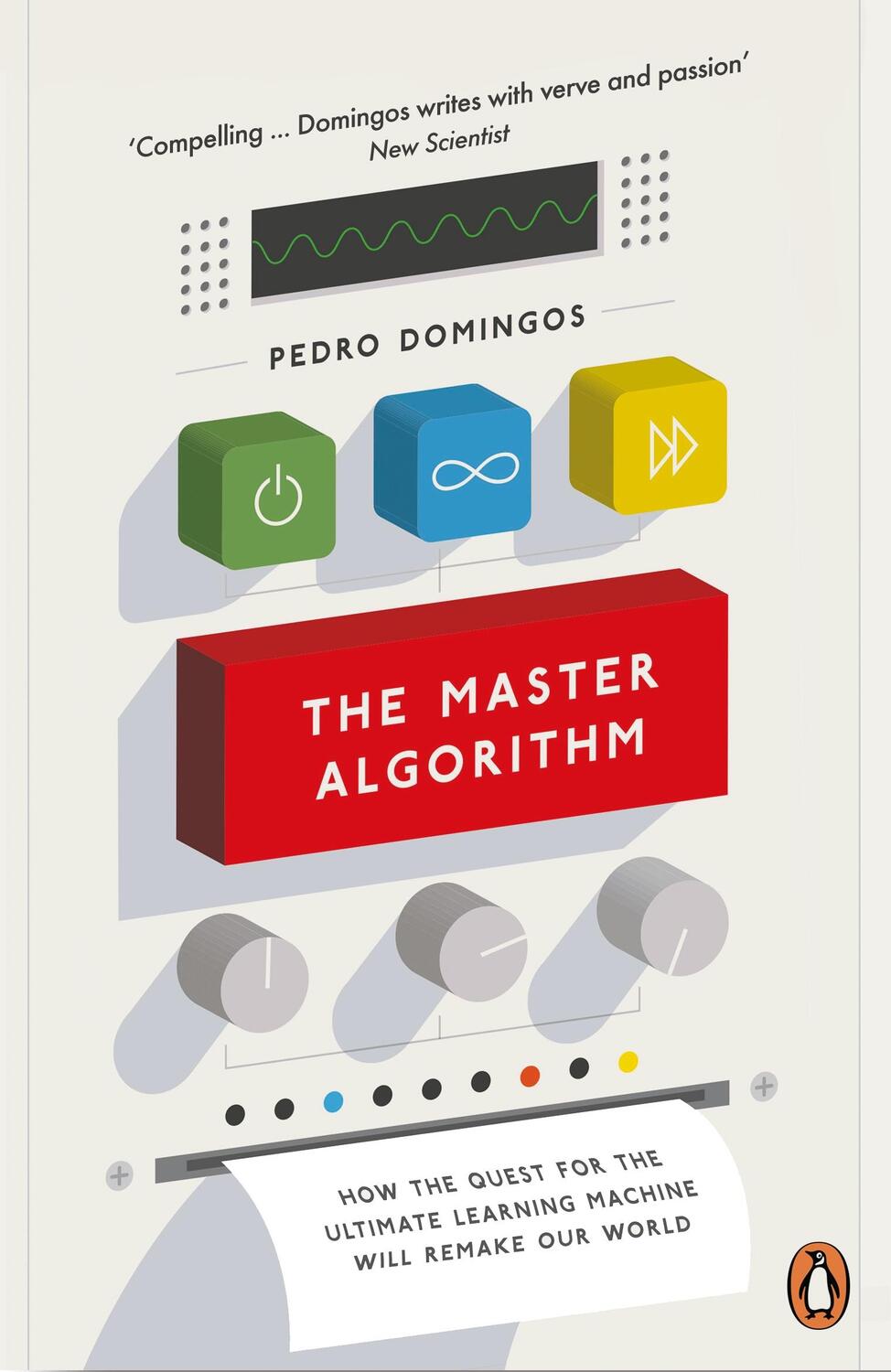 Cover: 9780141979243 | The Master Algorithm | Pedro Domingos | Taschenbuch | Englisch | 2017