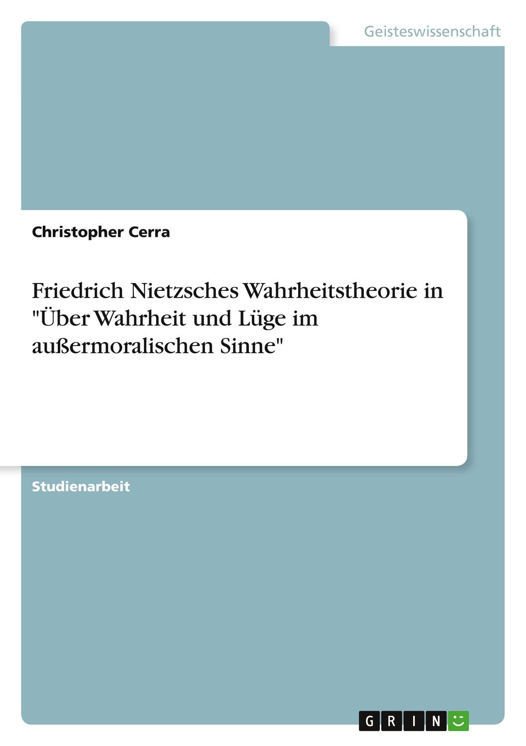 Cover: 9783346779984 | Friedrich Nietzsches Wahrheitstheorie in "Über Wahrheit und Lüge im...