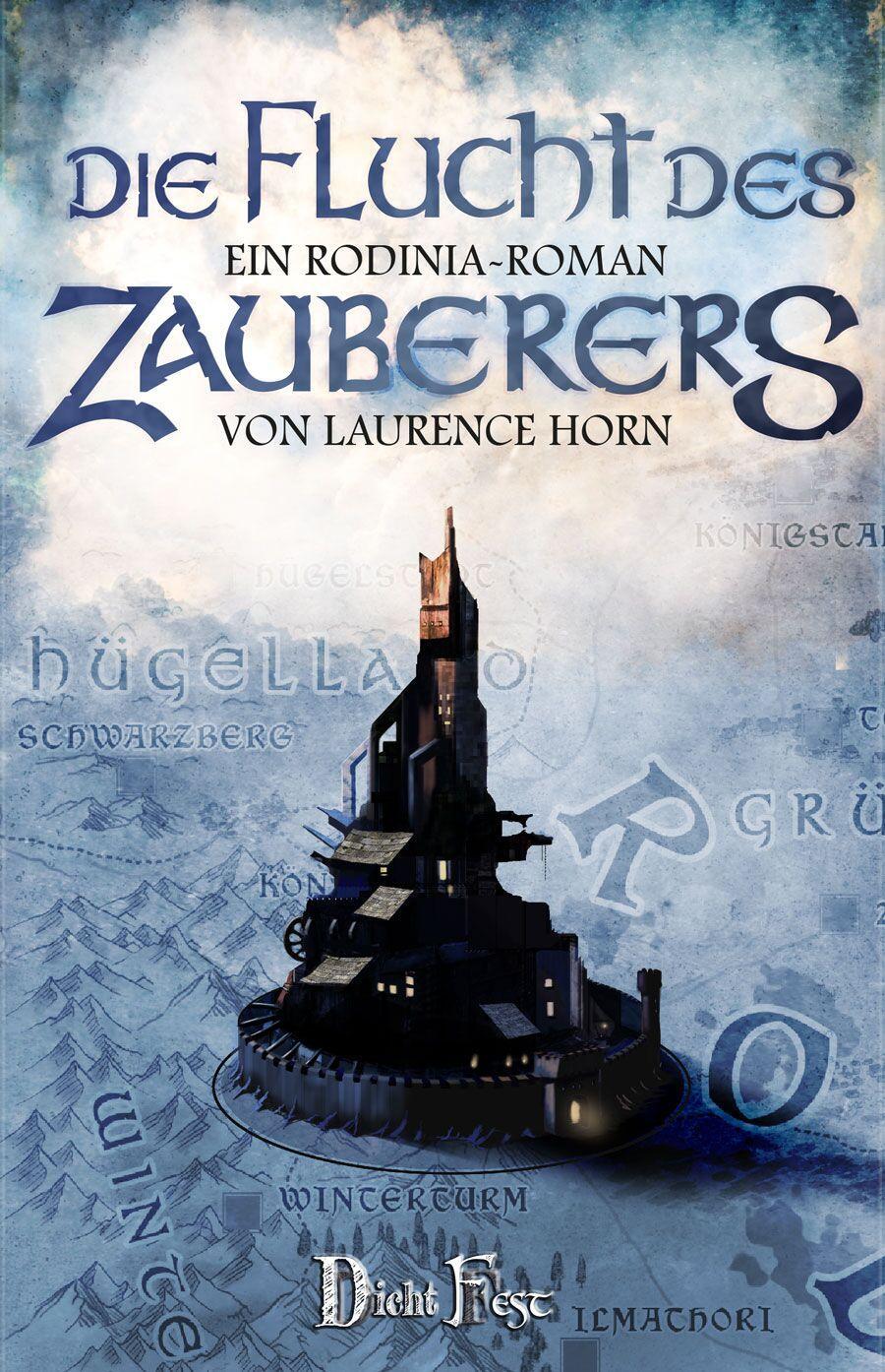 Cover: 9783946937517 | Die Flucht des Zauberers | Der zweite Rodinia-Roman | Laurence Horn