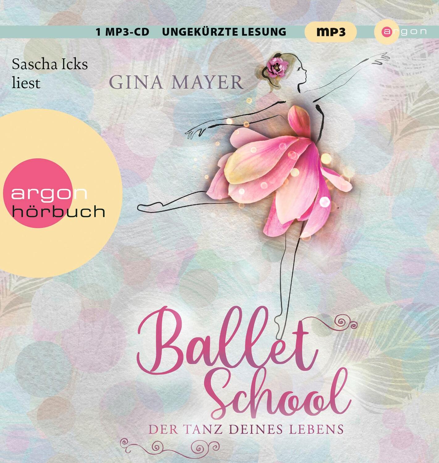 Cover: 9783839842782 | Ballet School - Der Tanz deines Lebens | Gina Mayer | MP3 | Deutsch