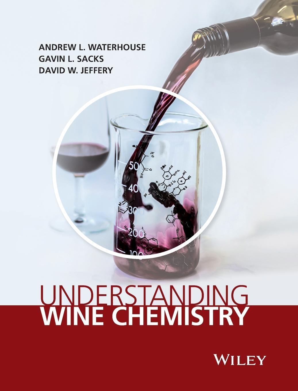 Cover: 9781118627808 | Understanding Wine Chemistry | Andrew L. Waterhouse | Buch | 480 S.