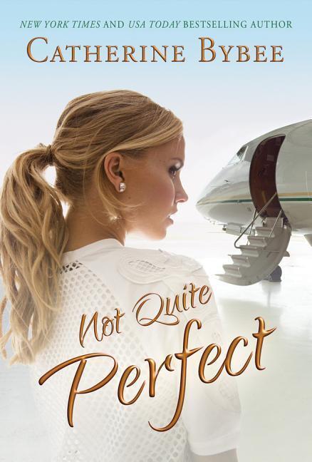 Cover: 9781503937291 | Not Quite Perfect | Catherine Bybee | Taschenbuch | Not Quite | 2016