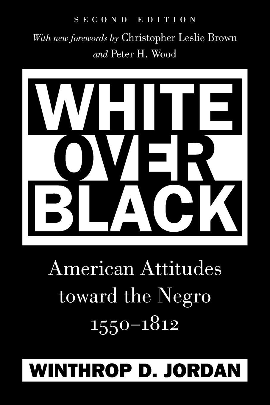 Cover: 9780807871416 | White Over Black | American Attitudes toward the Negro, 1550-1812