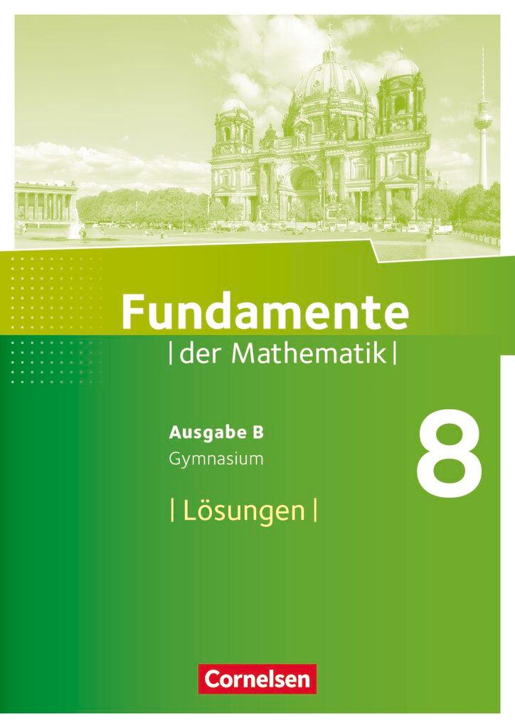 Cover: 9783060095704 | Fundamente der Mathematik 8. Schuljahr. Lösungen zum Schülerbuch....