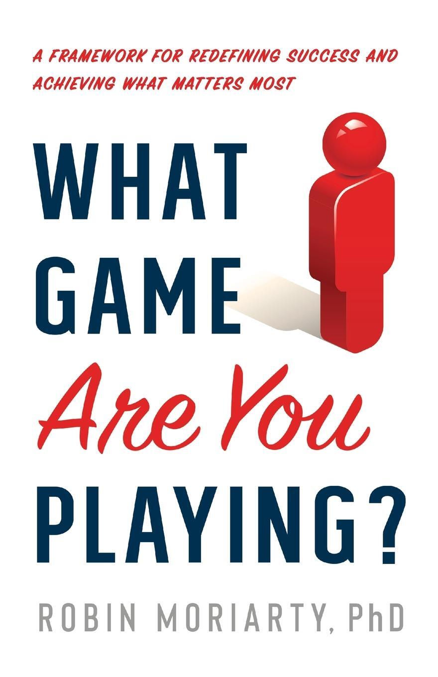 Cover: 9781632993854 | What Game Are You Playing? | Robin Moriarty | Taschenbuch | Paperback