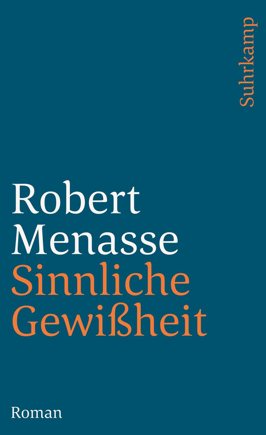 Cover: 9783518391884 | Sinnliche Gewißheit | Robert Menasse | Taschenbuch | 330 S. | Deutsch