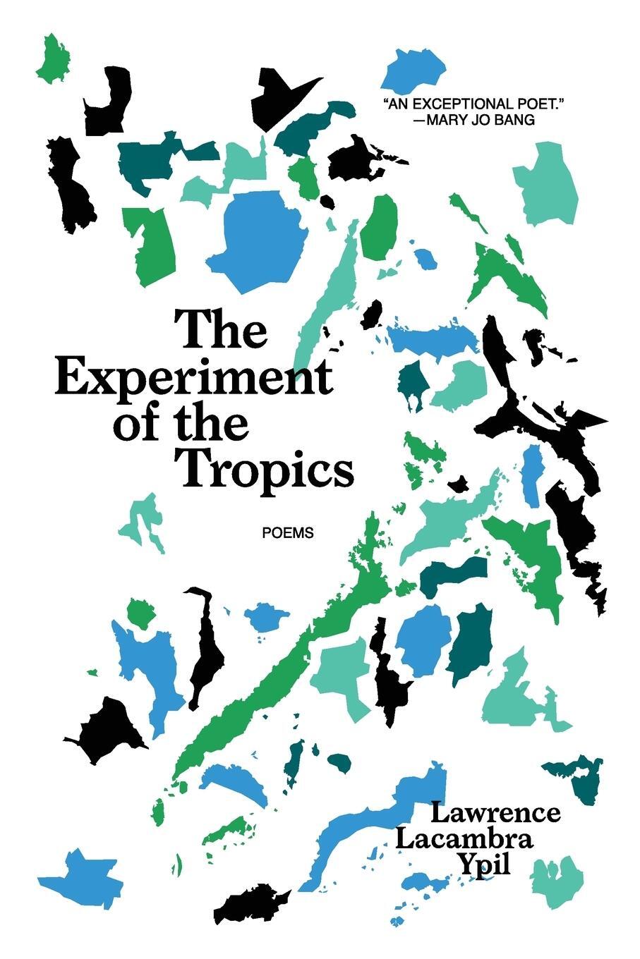 Cover: 9780982814253 | The Experiment of the Tropics | Poems | Lawrence Lacambra Ypil | Buch
