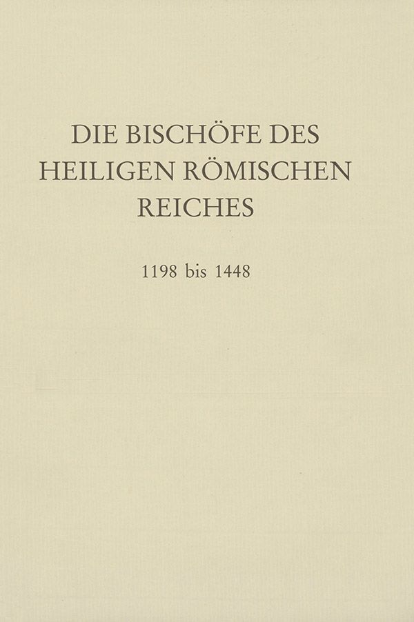 Cover: 9783428103034 | Die Bischöfe des Heiligen Römischen Reiches 1198 bis 1448. | Buch