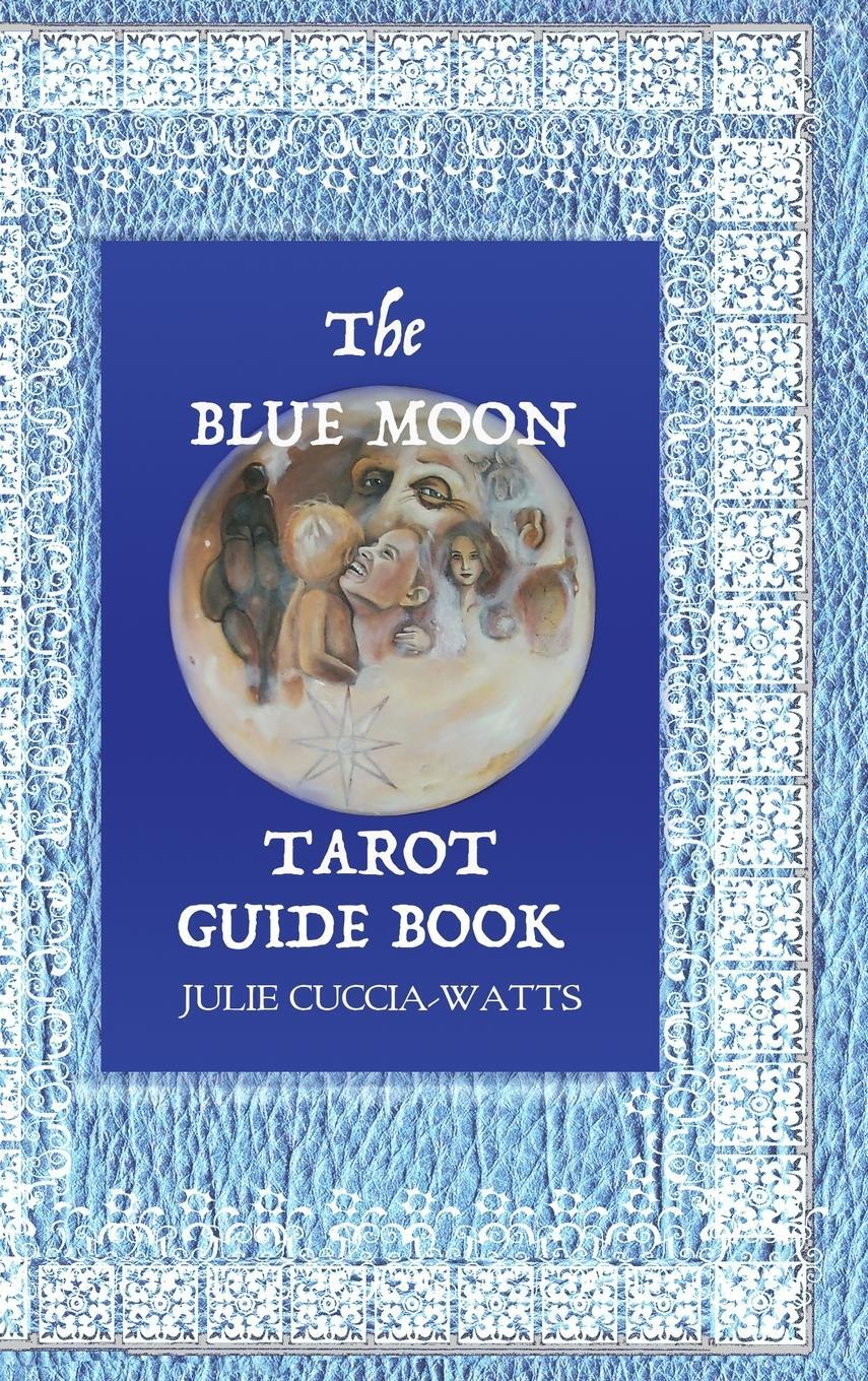Cover: 9781716746871 | Blue Moon Tarot | A Unique interpretation of the Major Arcana | Buch
