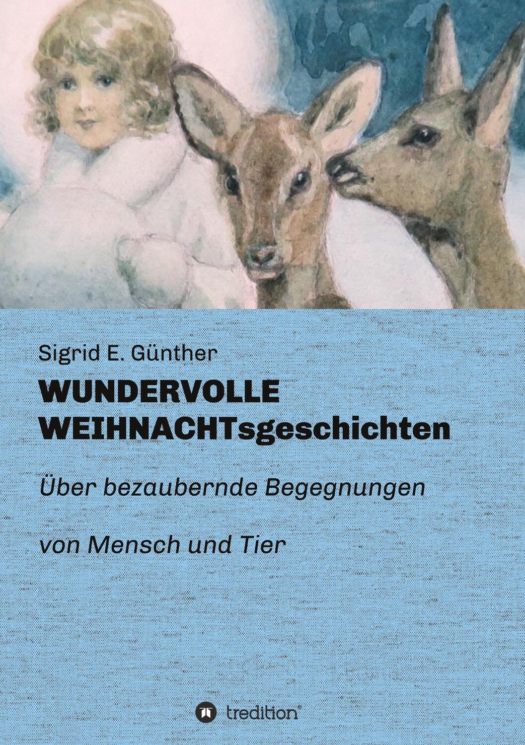 Cover: 9783347431126 | WUNDERVOLLE WEIHNACHTsgeschichten | Sigrid E. Günther | Taschenbuch