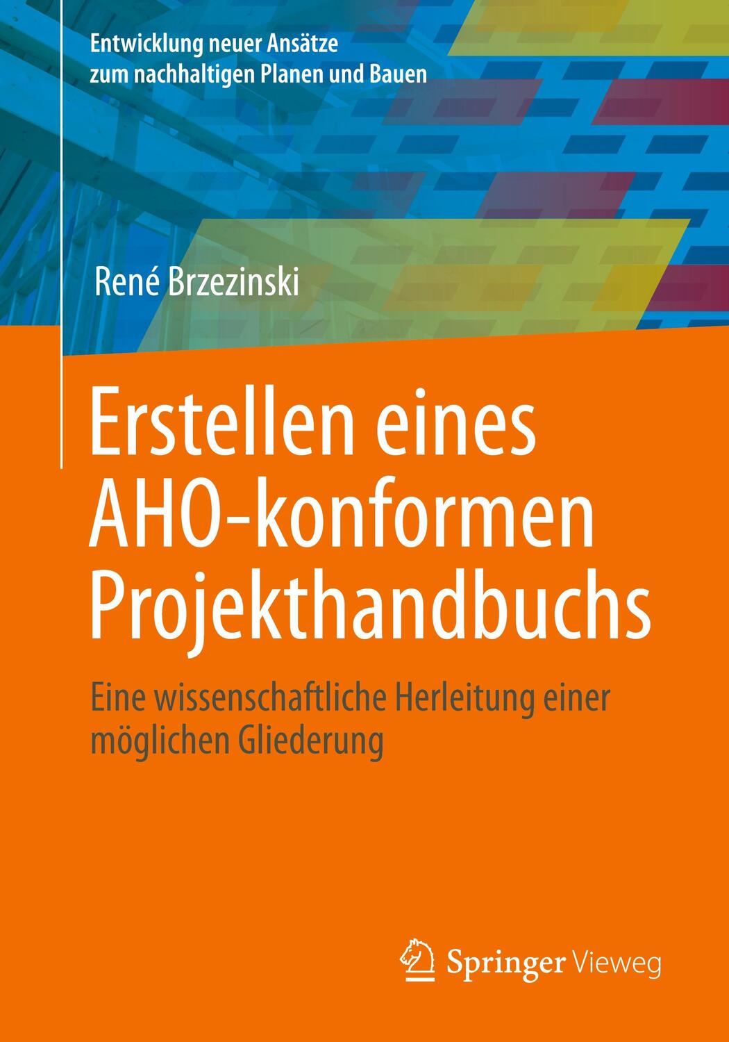 Cover: 9783658413873 | Erstellen eines AHO-konformen Projekthandbuchs | René Brzezinski