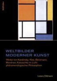 Cover: 9783412209131 | Weltbilder moderner Kunst | Lorenz Dittmann | Buch | 293 S. | Deutsch