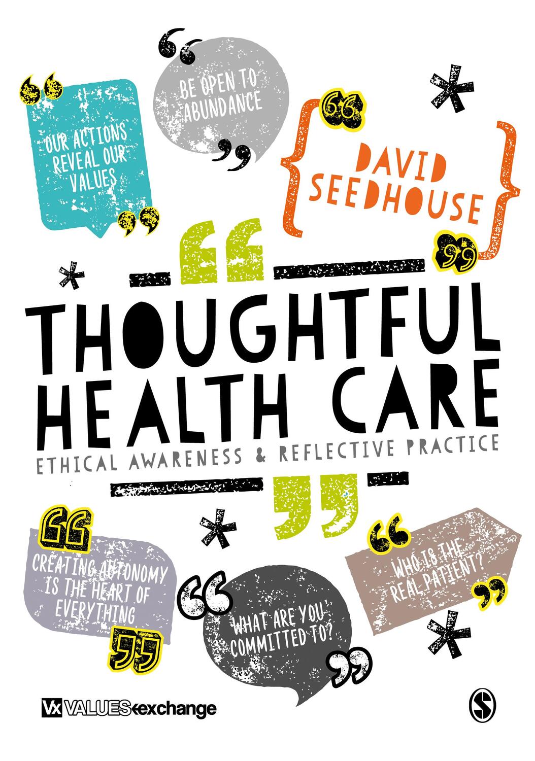 Cover: 9781473953833 | Thoughtful Health Care | Ethical Awareness and Reflective Practice