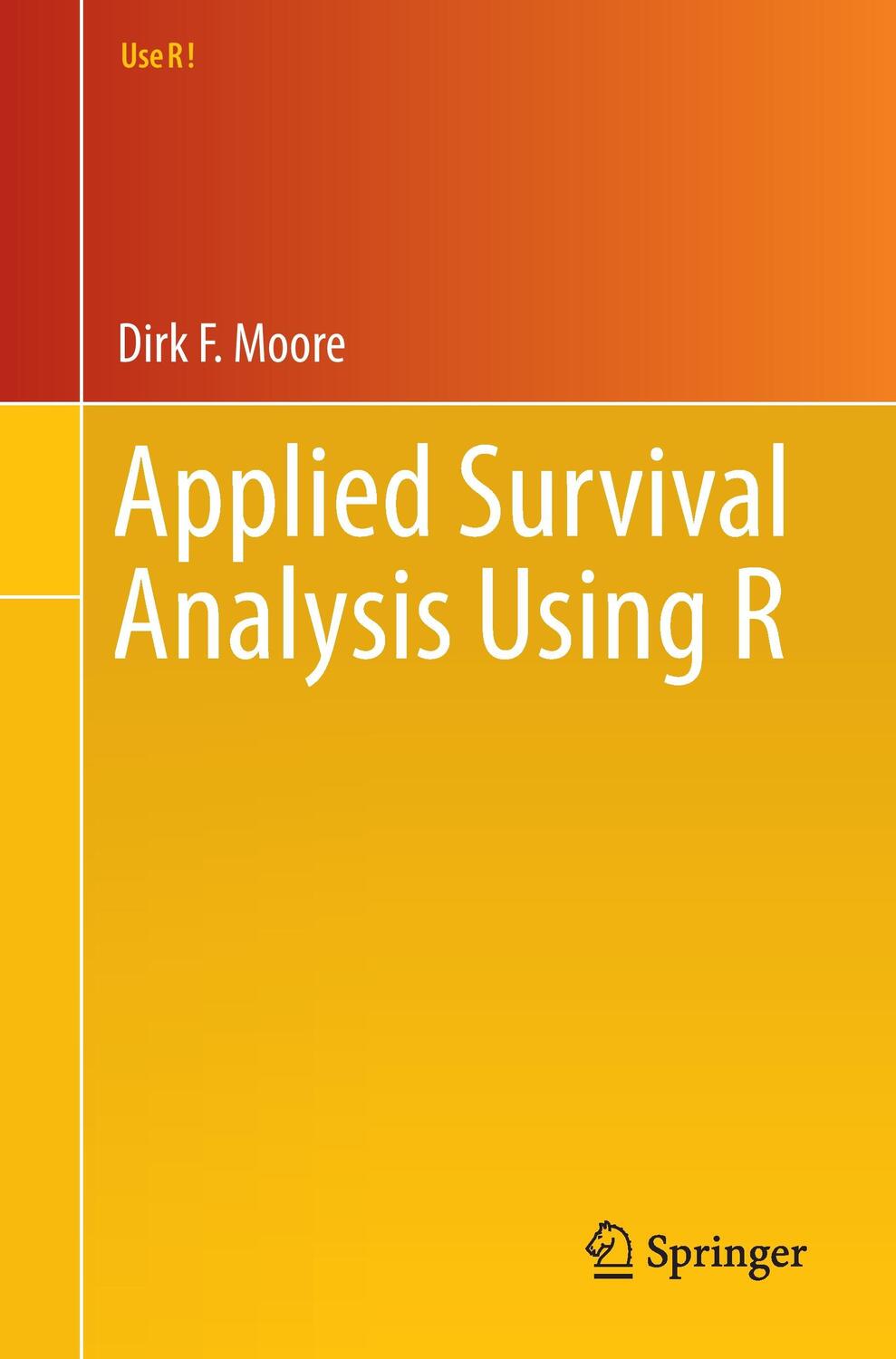 Cover: 9783319312439 | Applied Survival Analysis Using R | Dirk F. Moore | Taschenbuch | 2016