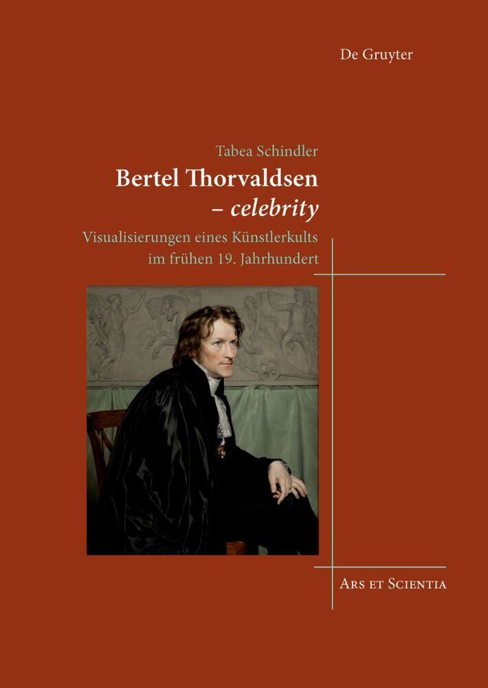 Cover: 9783110604887 | Bertel Thorvaldsen - celebrity | Tabea Schindler | Buch | 444 S.