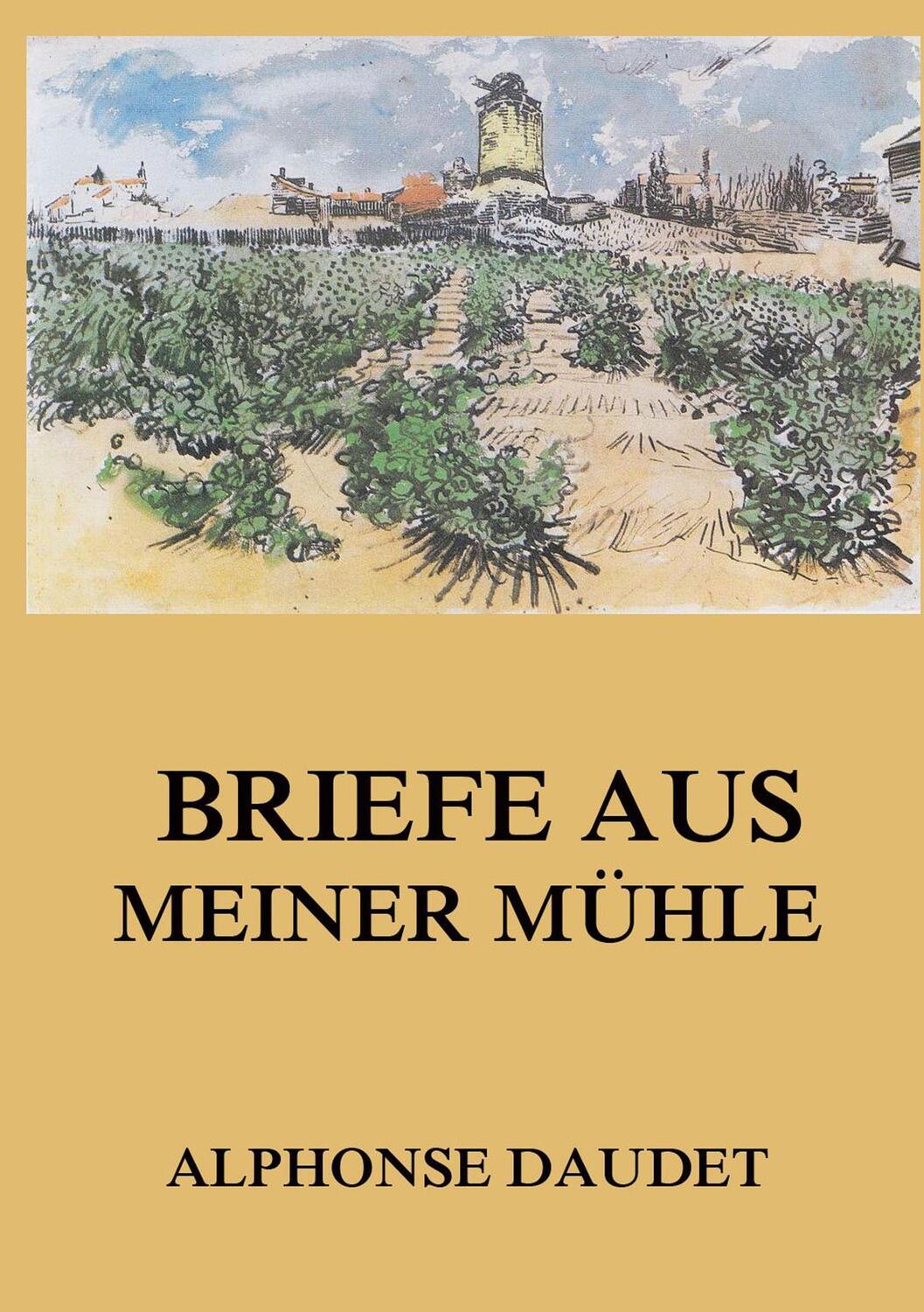 Cover: 9783849679422 | Briefe aus meiner Mühle | Alphonse Daudet | Taschenbuch | Paperback