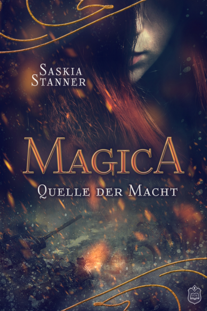 Cover: 9783946172611 | Magica, Quelle der Macht | Saskia Stanner | Taschenbuch | Deutsch