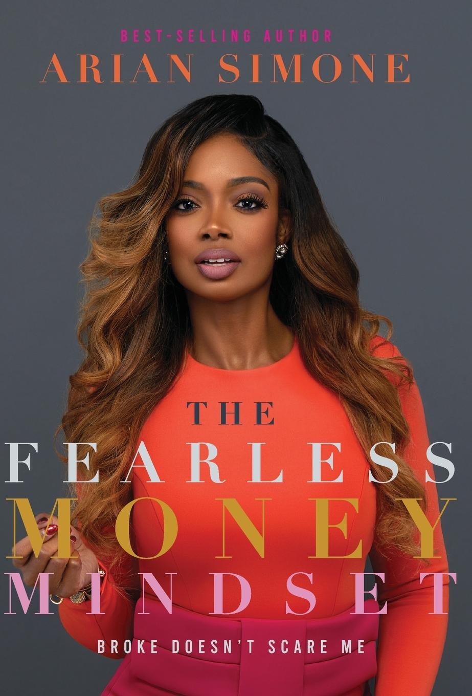 Cover: 9781734830002 | The Fearless Money Mindset | Broke Doesn't Scare Me | Arian Simone