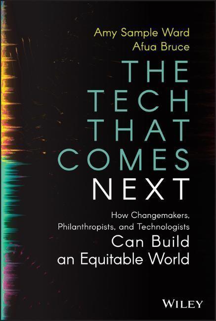 Cover: 9781119859819 | The Tech That Comes Next | Amy Sample Ward (u. a.) | Buch | XVI | 2022
