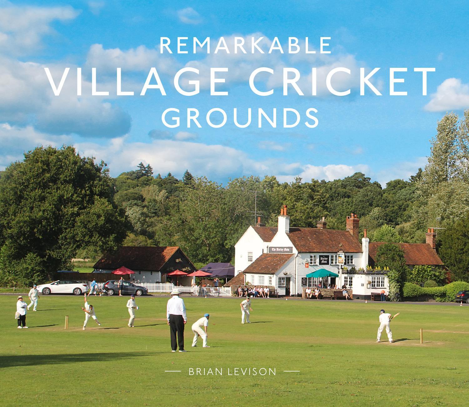 Cover: 9781911595564 | Remarkable Village Cricket Grounds | Brian Levison | Buch | Englisch