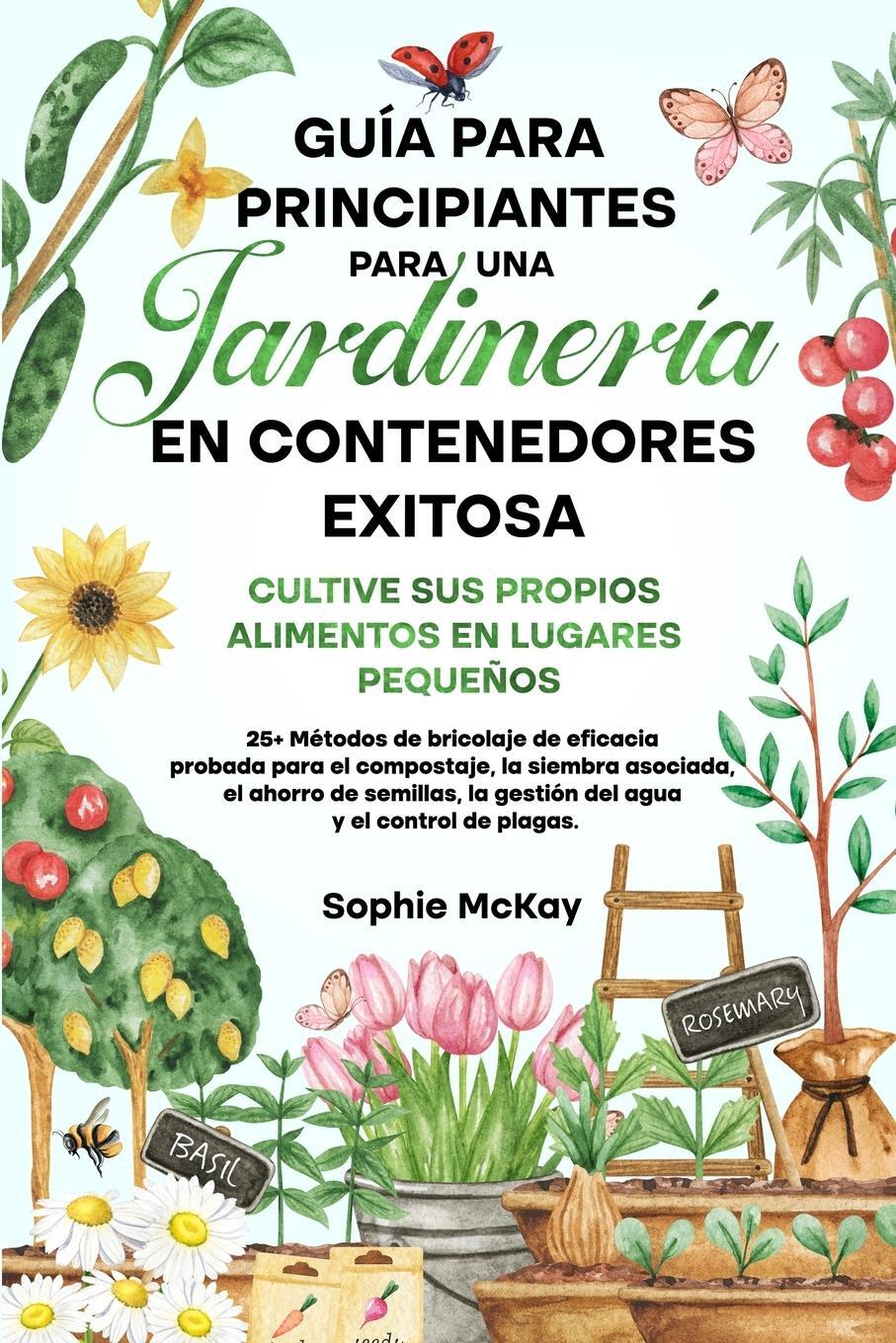 Cover: 9781739735661 | Guía Para Principiantes Para Una Jardinería en Contenedores Exitosa
