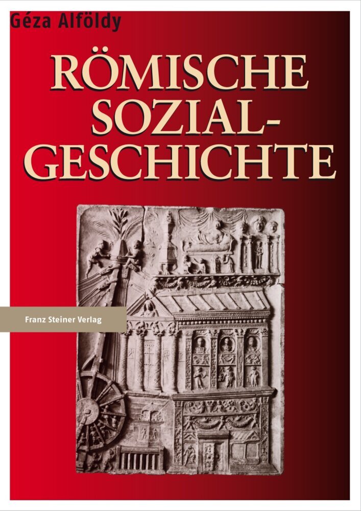 Cover: 9783515098410 | Römische Sozialgeschichte | Geza Alföldy | Taschenbuch | 399 S. | 2011