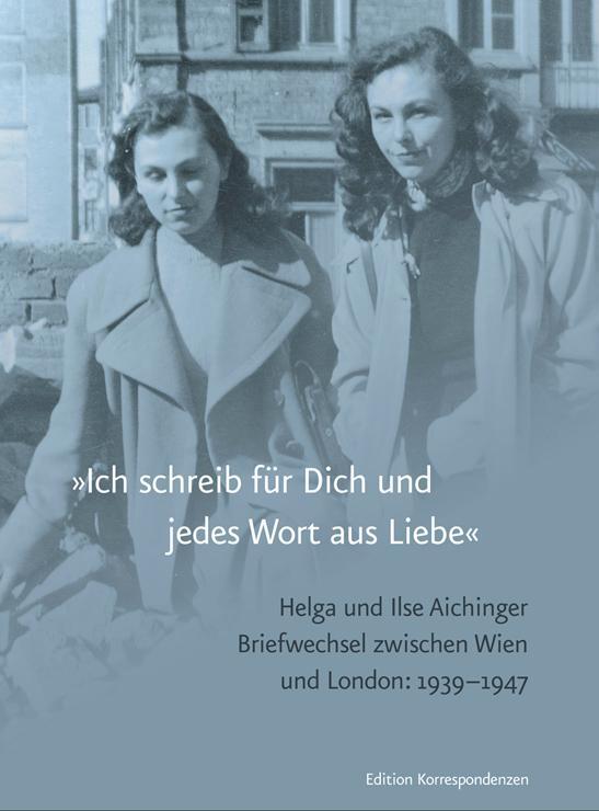 Cover: 9783902951632 | »Ich schreib für Dich und jedes Wort aus Liebe« | Aichinger (u. a.)
