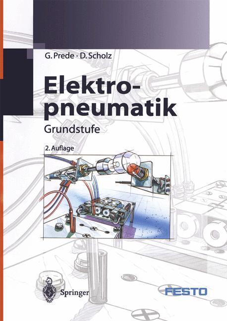 Cover: 9783540414469 | Elektropneumatik | Grundstufe | G. Prede (u. a.) | Taschenbuch | 2001