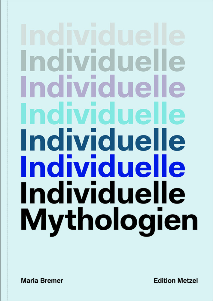 Cover: 9783889601896 | INDIVIDUELLE MYTHOLOGIEN | Maria Bremer | Taschenbuch | 2021