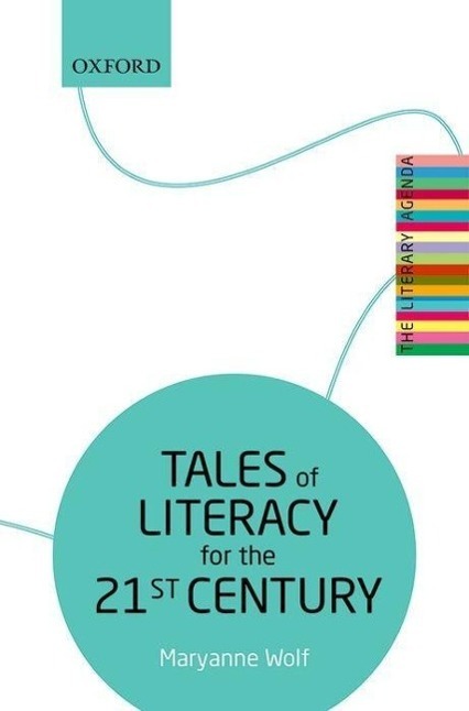 Cover: 9780198724179 | Tales of Literacy for the 21st Century | The Literary Agenda | Wolf